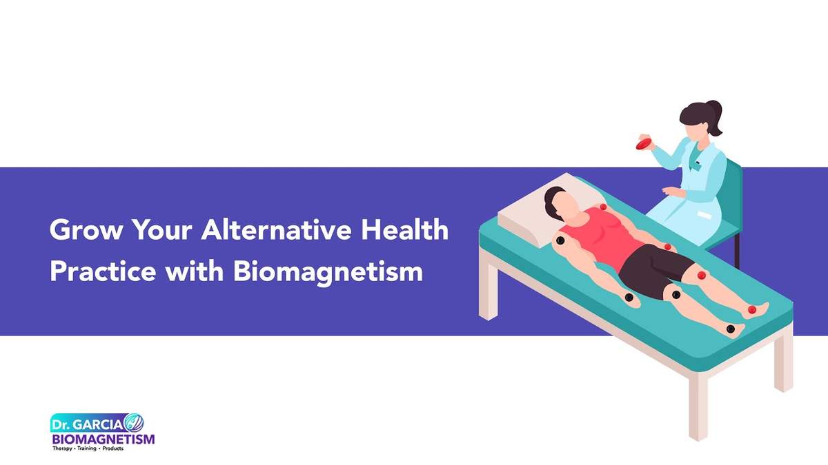 Benefits of Biomagnetism Training For Alternative Health Practitioners